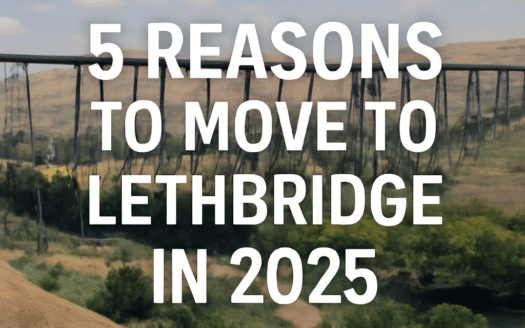 5 Reasons to Move to Lethbridge